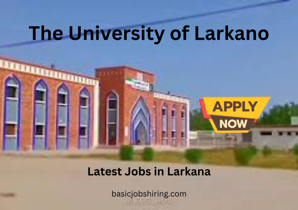 Latest Jobs in Larkana